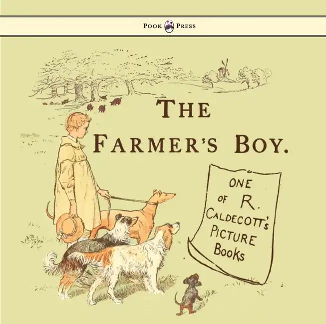 The Farmers Boy - Illustrated by Randolph Caldecott - Hardcover