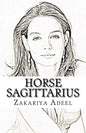 Horse Sagittarius: The Combined Astrology Series - Paperback