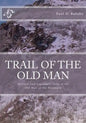 Trail of the old man: Historic and Legendary Tales of the Old Man of the Mountain - Paperback