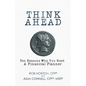 Think Ahead: Ten Reasons Why You Need A Financial Planner - Paperback