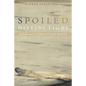 Spoiled Distinctions: Aesthetics and the Ordinary in French Modernism - Paperback