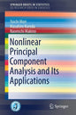 Nonlinear Principal Component Analysis and Its Applications - Paperback