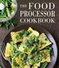 The Food Processor Cookbook - Hardcover