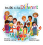 It's OK to be Different: A Children's Picture Book About Diversity and Kindness - Hardcover