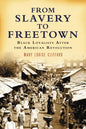 From Slavery to Freetown: Black Loyalists After the American Revolution - Paperback