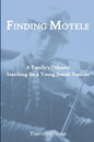 Finding Motele: A Family's Odyssey Searching for a Young Jewish Partisan - Paperback