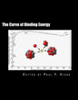 The Curve of Binding Energy: " The Energy of Fission & Fusion " - Paperback