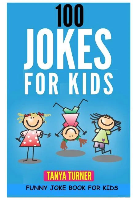 100 Jokes for Kids: Funny Joke Book for Kids - Paperback