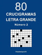 80 Crucigramas Letra Grande - N. 2 - Paperback