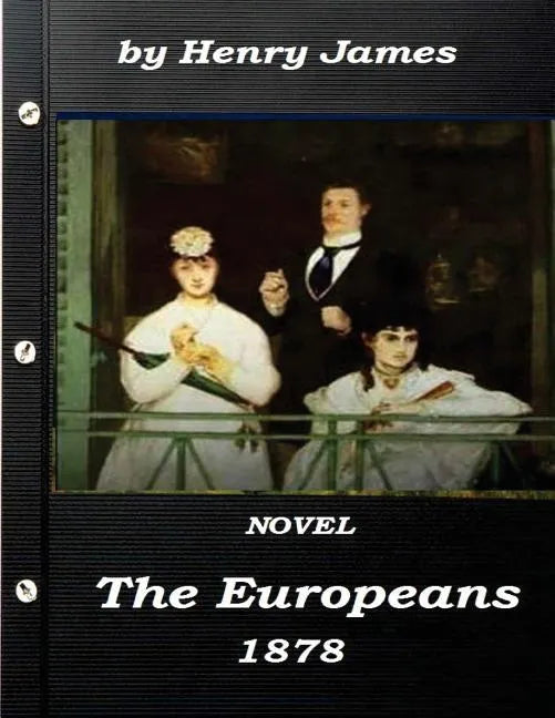 The Europeans by Henry James NOVEL 1878 - Paperback