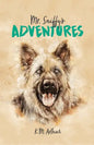 Mr. Sniffy's Adventures - Paperback