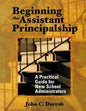 Beginning the Assistant Principalship: A Practical Guide for New School Administrators - Paperback