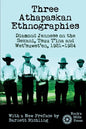 Three Athapaskan Ethnographies: Diamond Jenness on the Sekani, Tsuu T'ina and Wet'suwet'en, 1921-1924 - Paperback