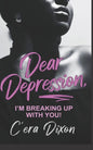 Dear Depression: I'm Breaking Up With You - Paperback