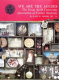 We Are the Aggies: The Texas A & M University Association of Former Students - Paperback