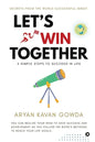 Let's Win Together: 5 Simple Steps to Succeed in Life - Paperback