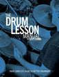 The Drum Lesson Manual: Your Complete Guide to Better Drumming - Paperback
