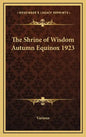 The Shrine of Wisdom Autumn Equinox 1923 - Hardcover