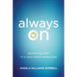 Always on: Practicing Faith in a New Media Landscape - Paperback