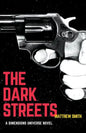The Dark Streets - Paperback