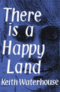 There Is a Happy Land - Paperback