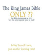The King James Bible Only - Paperback