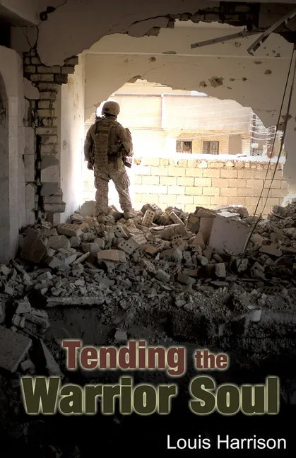 Tending the Warrior Soul - Paperback