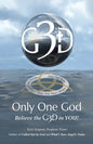 Only One God: Believe in the G3D in YOU! - Paperback