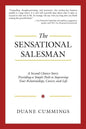 The Sensational Salesman: A Second Chance Story: Providing a Simple Path to Improving Your Relationships, Career, and Life - Paperback