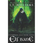 Elf Bane: A Tale of the Dwemhar - Paperback