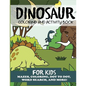 Dinosaur Coloring and Activity Book for Kids - Paperback