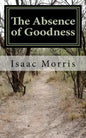 The Absence of Goodness - Paperback