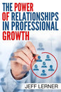 The Power of Relationships in Professional Growth - Paperback