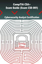CompTIA CSA+. Exam Guide (Exam CS0-001): Cybersecurity Analyst Certification - Paperback