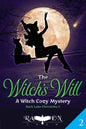 The Witch's Will: A Witch Cozy Mystery - Paperback