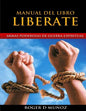 Manual del Libro Liberate: Armas Poderosas de Guerra Espiritual - Paperback