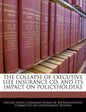 The Collapse of Executive Life Insurance Co. and Its Impact on Policyholders - Paperback