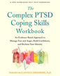 The Complex Ptsd Coping Skills Workbook: An Evidence-Based Approach to Manage Fear and Anger, Build Confidence, and Reclaim Your Identity - Paperback