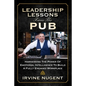 Leadership Lessons From The Pub: Harnessing The Power Of Emotional Intelligence To Build A Fully Engaged Workplace - Paperback