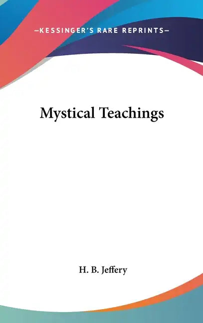Mystical Teachings - Hardcover