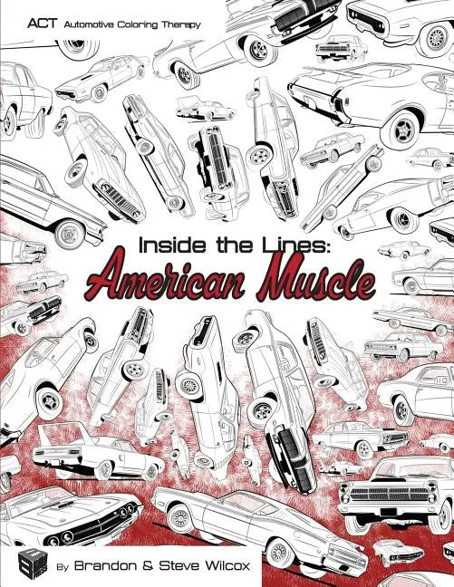 Inside the Lines: American Muscle: Adult Automotive Coloring Therapy - Paperback
