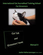Cat Talk and Groomers' Hands: Feline Body Language and Handling Skills - Paperback