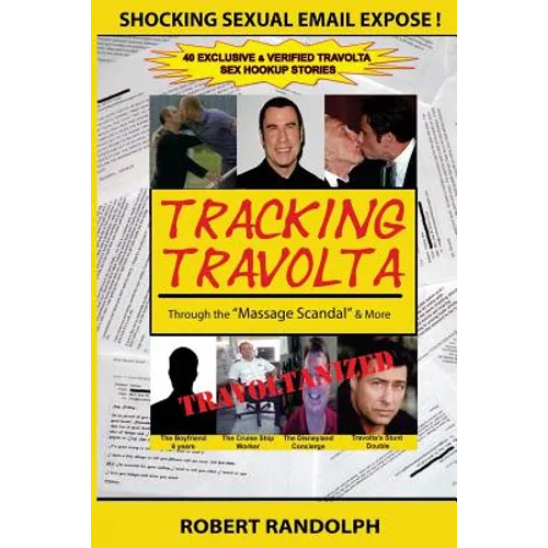 Tracking Travolta: Through The "Massage Scandal" & More - Paperback
