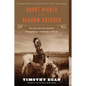 Short Nights of the Shadow Catcher: The Epic Life and Immortal Photographs of Edward Curtis - Paperback