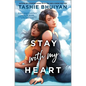 Stay with My Heart - Hardcover