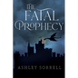 The Fatal Prophecy Vol. 1 - Paperback