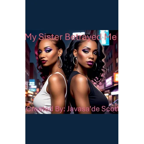 My Sister Betrayed Me - Paperback