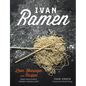 Ivan Ramen: Love, Obsession, and Recipes from Tokyo's Most Unlikely Noodle Joint - Hardcover