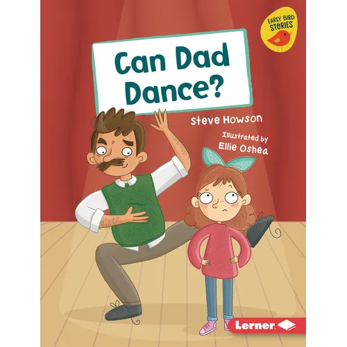 Can Dad Dance? - Library Binding