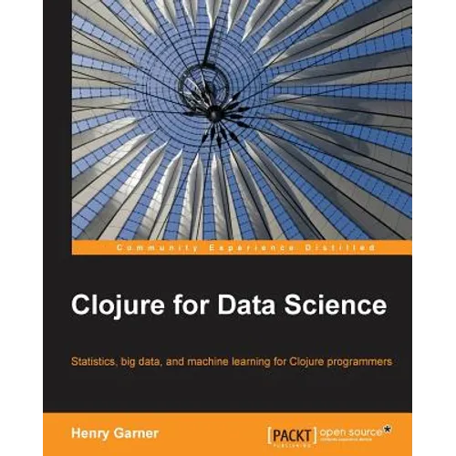Clojure for Data Science - Paperback
